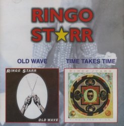 Ringo Starr - Old Wave & Time Takes Time (2001
