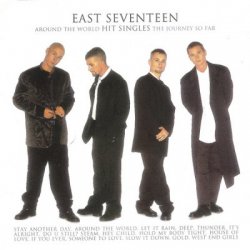 East 17 - Around The World / The Journey So Far [Hit Singles] (1996)