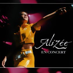 Alizee - En Concert [Live] (2004)