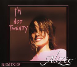 Alizee - I'm Not Twenty [MAXI Single] (2003)