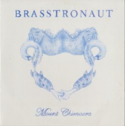 Brasstronaut - Mount Chimaera - The Mail (2010)