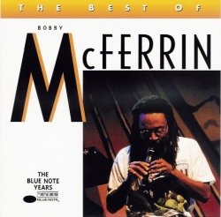 Bobby McFerrin - The Best Of Bobby McFerrin (1996)