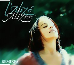 Alizee - L'Alize (Remixes) [MAXI Single] (2000)