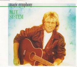 Blue System - Magic Symphony [CDS] (1989)
