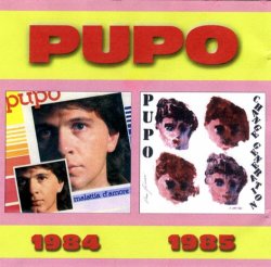 Pupo - Malattia D'amore (1984) / Change Generation (1985)