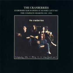 The Cranberries  - Everybody Else Is Doing It, So Why Can't We (2002)