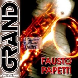 Fausto Papetti - Grand Collection (2006)
