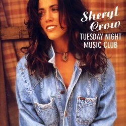 Sheryl Crow - Tuesday Night Music Club (1993)