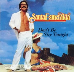 Santa Esmeralda - Don't Be Shy Tonight (1980)