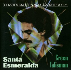 Santa Esmeralda - Green Talisman (1982)