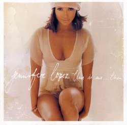 Jennifer Lopez - This Is Me...Then (2002)