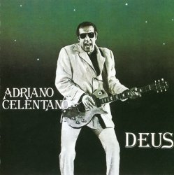 Adriano Celentano - Deus (1981) [Reissue 2002]
