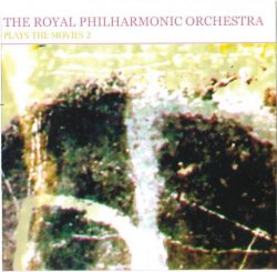 The Royal Philharmonic Orchestra - Plays The Movies Vol.2 (2005)