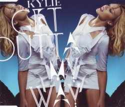 Kylie Minogue - Get Outta My Way [Maxi-Single] (2010)