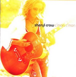 Sheryl Crow - C'Mon, C'Mon (2002)