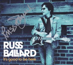 Russ Ballard - It's Good To Be Here (2020)