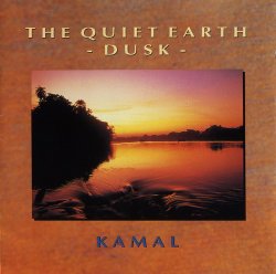 Kamal - The Quiet Earth - Dusk (1993)