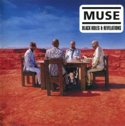 Muse - Black Holes and Revelations (2006)