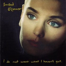 Sinead O'Connor - I Do Not Want What I Haven't Got (1990)