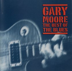 Gary Moore - The Best Of The Blues [2CD] (2002