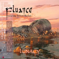 Fluance Featuring Duncan Mackay - Lunacy [SHM-CD] (2020) [Japan]