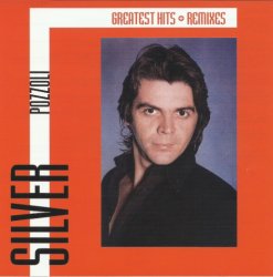 Silver Pozzoli - Greatest Hits & Remixes [2CD] (2020)