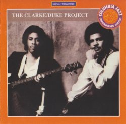 Stanley Clarke & George Duke - The Clarke, Duke Project (1981)