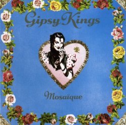 Gipsy Kings - Mosaique (1989)