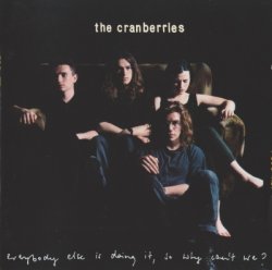 The Cranberries - Everybody Else Is Doing It, So Why Can't We (1993)