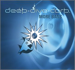 Deep Dive Corp. - More Bass (2009)