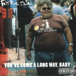 Fatboy Slim - You've Come A Long Way, Baby (1998)