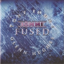 Iommi (Tony Iommi, Glen Hughes) - Fused (2005)