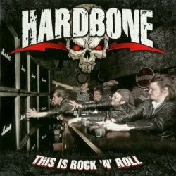 Hardbone - This Is Rock'n'Roll (2012)