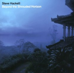 Steve Hackett - Beyond the Shrouded Horizon [2CD] (2011)