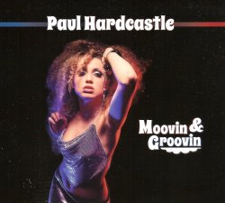 Paul Hardcastle - Moovin & Groovin (2014)