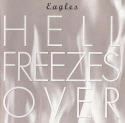 The Eagles - Hell Freezes Over (1994)
