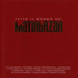 Matia Bazar - Tutto Il Mondo Dei Matia Bazar (1992)