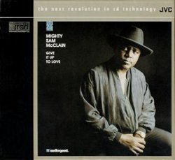 Mighty Sam McClain - Give It Up To Love [Japan] (1993) [XRCD]