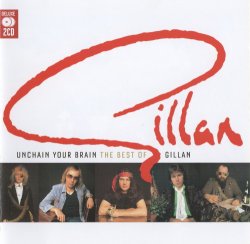 Ian Gillan - Unchain Your Brain: The Best Of Gillan [2CD] (2007)