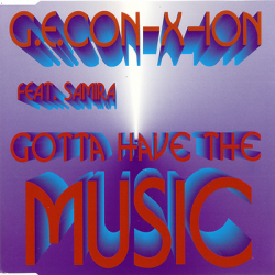 G.E. Con-X-Ion feat. Samira - Gotta Have The Music [Maxi-Single] (1995)