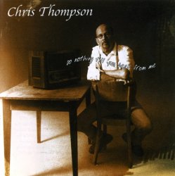 Chris Thompson (ex-Manfred Mann's Earth Band) - Do Nothing Till You Hear From Me (2012)