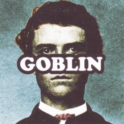 Tyler, The Creator - Goblin (2011)