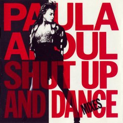 Paula Abdul - Shut Up And Dance (The Dance Mixes) (1990)