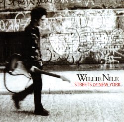 Willie Nile - Streets Of New York (2006)