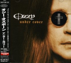 Ozzy Osbourne - Under Cover (2005) [Japan]