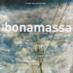 Joe Bonamassa - A New Day Yesterday (2004)