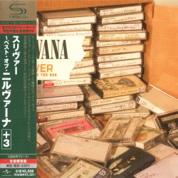 Nirvana - Sliver: The Best Of The Box [SHM-CD] (2008) [Japan]