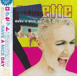 Roxette - Have A Nice Day (1999) [Japan]