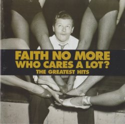 Faith No More - Who Cares A Lot The Greatest Hits (1998)