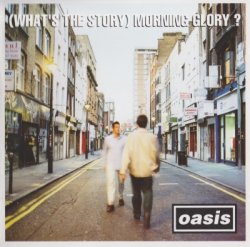 Oasis - (What's The Story) Morning Glory (1995)